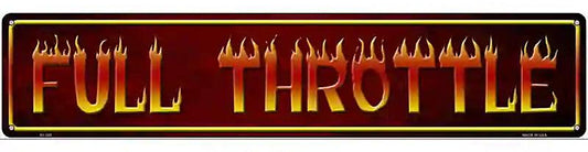 Full Throttle Metal Novelty Street Sign