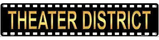 Theater District Metal Novelty Street Sign