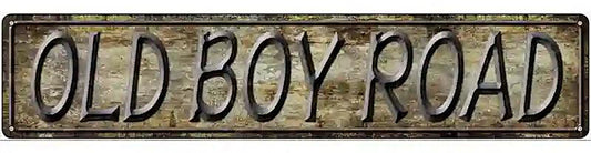 Old Boy Road Metal Novelty Street Sign