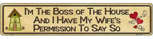Im The Boss Metal Novelty Street Sign