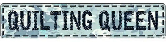 Quilting Queen Metal Novelty Street Sign