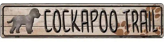 Cockapoo Trail Novelty Metal Street Sign