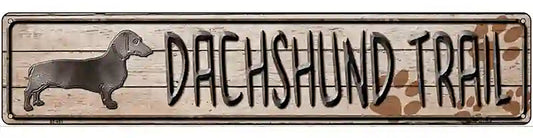 Dachshund Trail Novelty Metal Street Sign