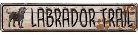 Labrador Trail Novelty Metal Street Sign