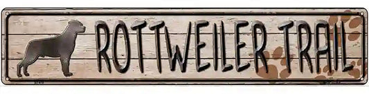 Rottweiler Trail Novelty Metal Street Sign