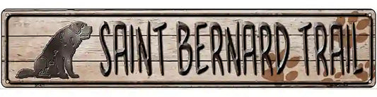 Saint Bernard Trail Novelty Metal Street Sign