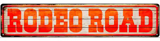 Rodeo Road Novelty Metal Street Sign