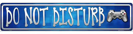 Do Not Disturb Novelty Metal Street Sign