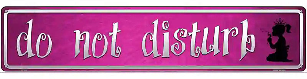 Do Not Disturb Pink Novelty Metal Street Sign