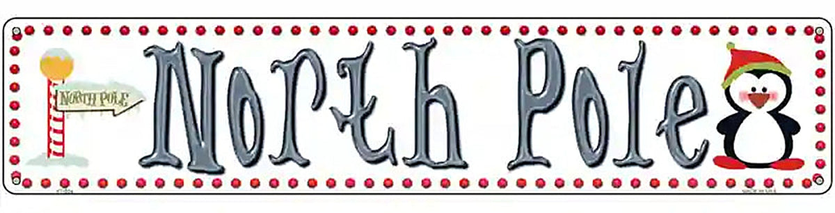 North Pole Novelty Metal Street Sign