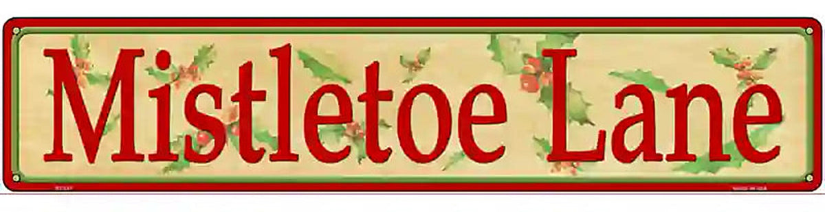 Mistletoe Lane Novelty Metal Street Sign