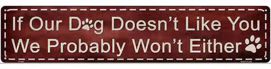 If Our Dog Novelty Metal Street Sign