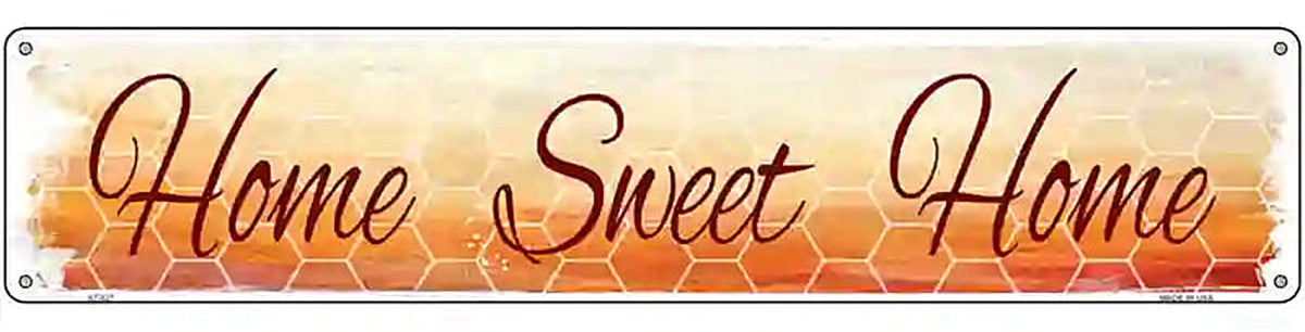 Home Sweet Home Novelty Metal Street Sign