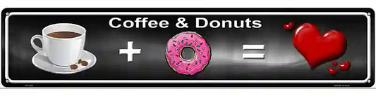 Coffee And Donuts Novelty Metal Street Sign