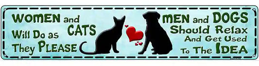 Women & Cats And Men & Dogs Novelty Metal Street Sign