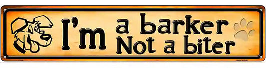 Im A Barker Novelty Metal Street Sign