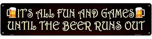 It Is All Fun And Games Novelty Metal Street Sign