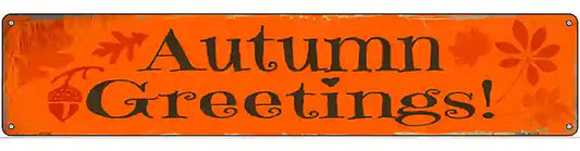 Autumn Greetings Novelty Metal Street Sign