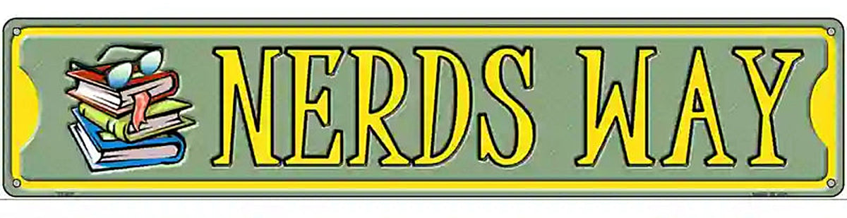 Nerds Way Novelty Metal Street Sign