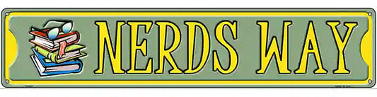 Nerds Way Novelty Metal Street Sign