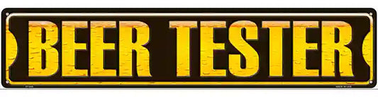 Beer Tester Novelty Metal Street Sign
