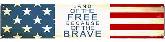 Land Of The Free Street Sign Novelty Metal