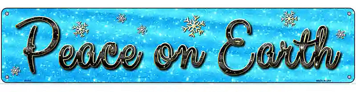 Peace On Earth Novelty Street Sign