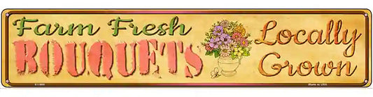 Farm Fresh Bouquets Novelty Metal Street Sign