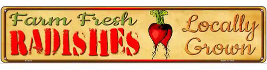 Farm Fresh Radishes Novelty Metal Street Sign