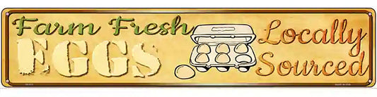 Farm Fresh Eggs Novelty Metal Street Sign