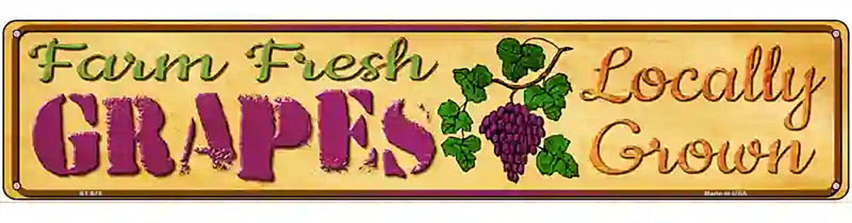 Farm Fresh Grapes Novelty Metal Street Sign