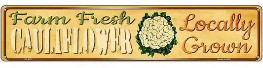 Farm Fresh Cauliflower Novelty Metal Street Sign