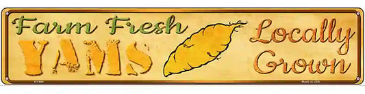 Farm Fresh Yams Novelty Metal Street Sign