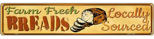 Farm Fresh Breads Novelty Metal Street Sign