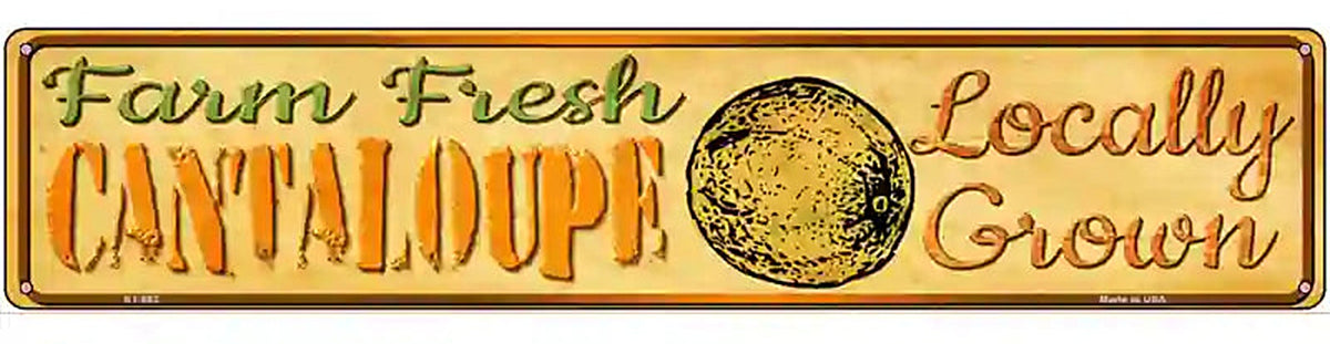 Farm Fresh Cantaloupe Novelty Metal Street Sign