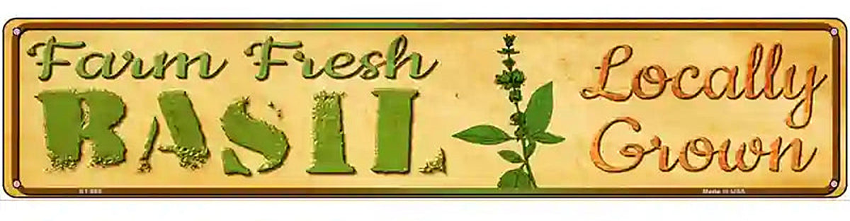 Farm Fresh Basil Novelty Metal Street Sign