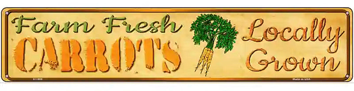 Farm Fresh Carrots Novelty Metal Street Sign