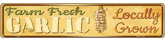 Farm Fresh Garlic Novelty Metal Street Sign
