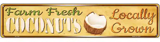 Farm Fresh Coconuts Novelty Metal Street Sign