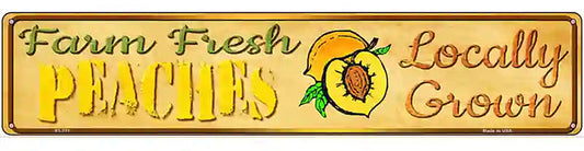 Farm Fresh Peaches Novelty Metal Street Sign