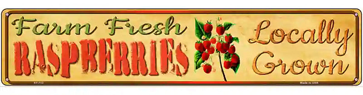 Farm Fresh Raspberries Novelty Metal Street Sign