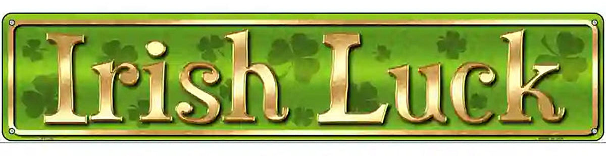 Irish Luck Novelty Street Sign