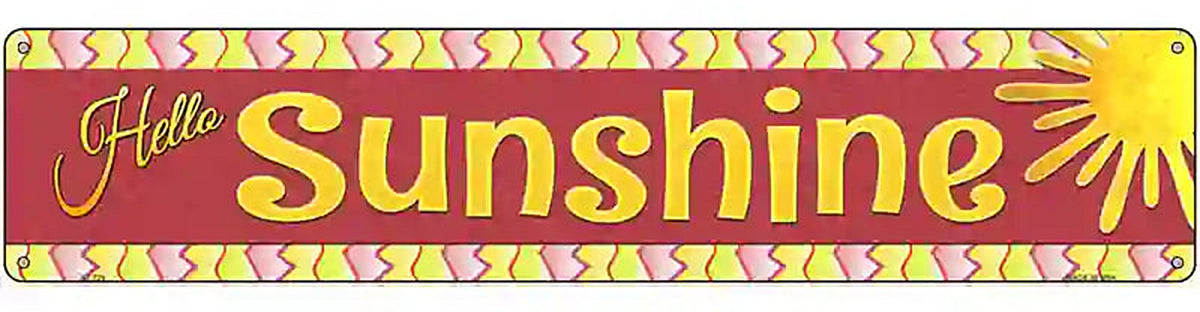 Hello Sunshine Novelty Street Sign