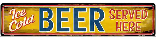 Ice Cold Beer Served Here Novelty Street Sign