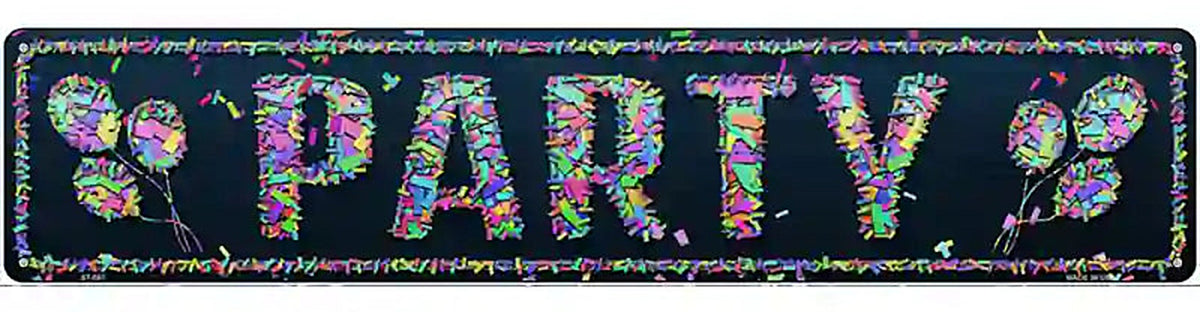 Party Confetti Novelty Metal Street Sign