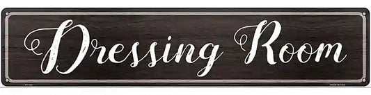 Dressing Room Novelty Metal Street Sign