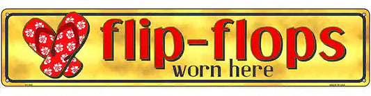 Flip Flop Worn Here Novelty Metal Street Sign