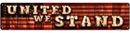 United We Stand Bulb Lettering American Flag Novelty Metal Street Sign