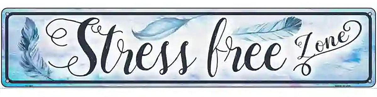 Stress Free Zone Novelty Metal Street Sign