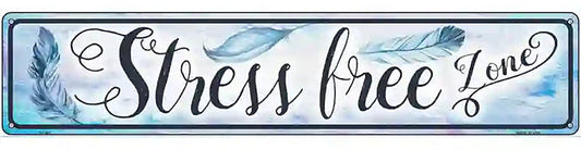 Stress Free Zone Novelty Metal Street Sign